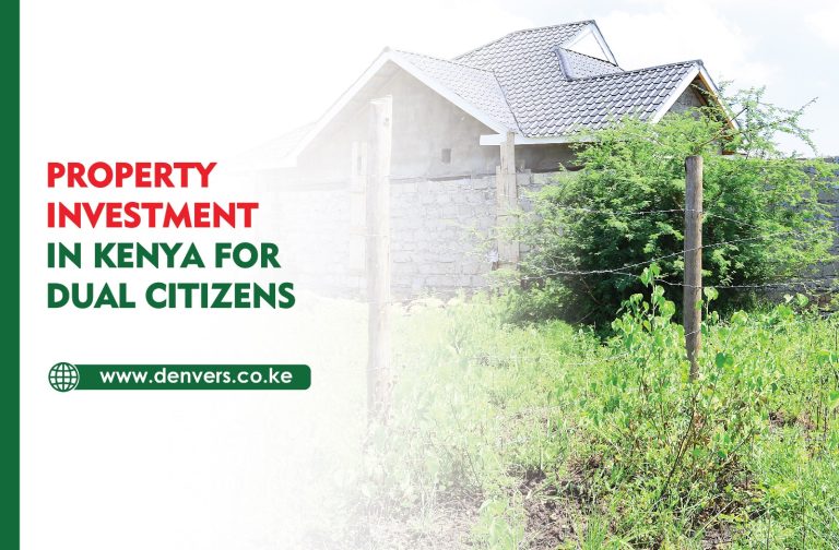 property investment in Kenya for dual citizens